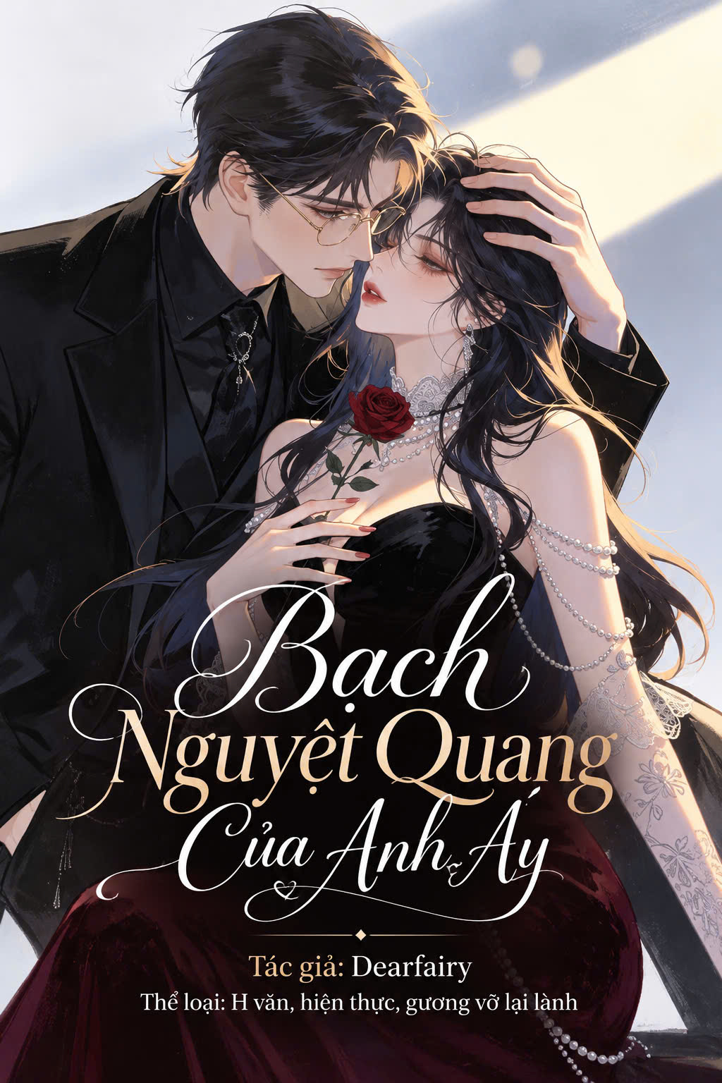 Bạch Nguyệt Quang Của Anh Ấy