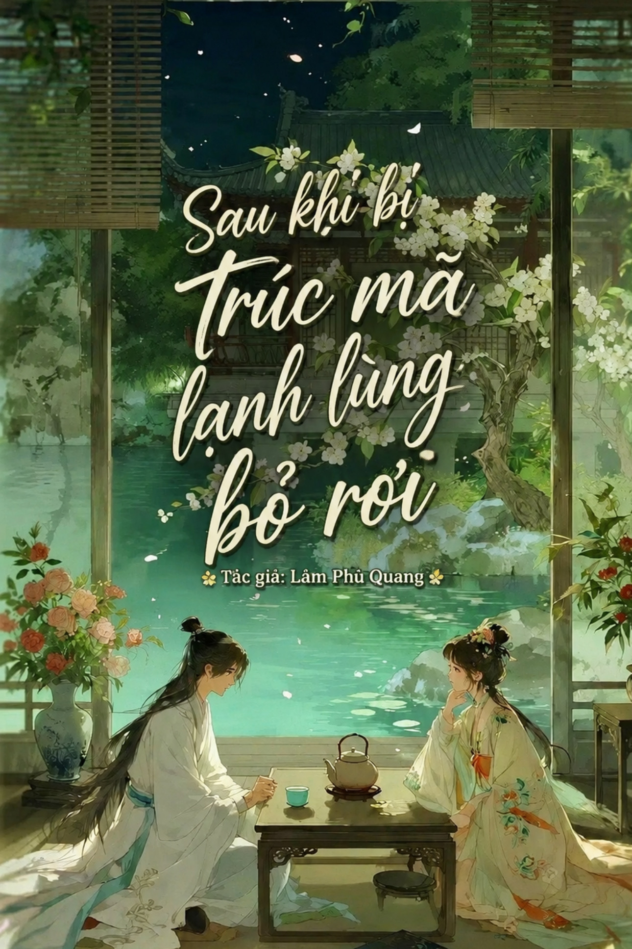 Sau Khi Bị Trúc Mã Lạnh Lùng Bỏ Rơi
