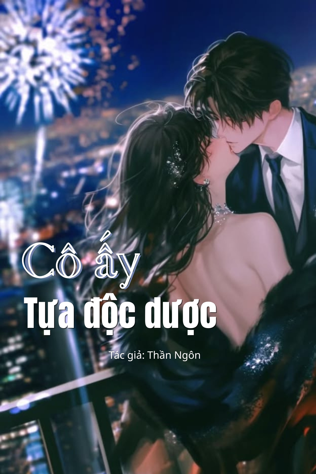 Cô Ấy Tựa Độc Dược