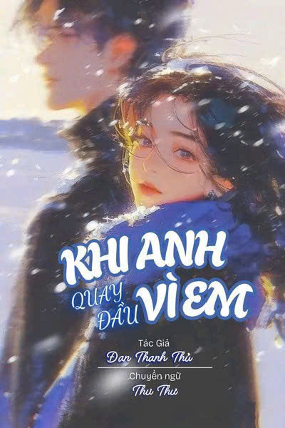 Khi anh quay đầu vì em